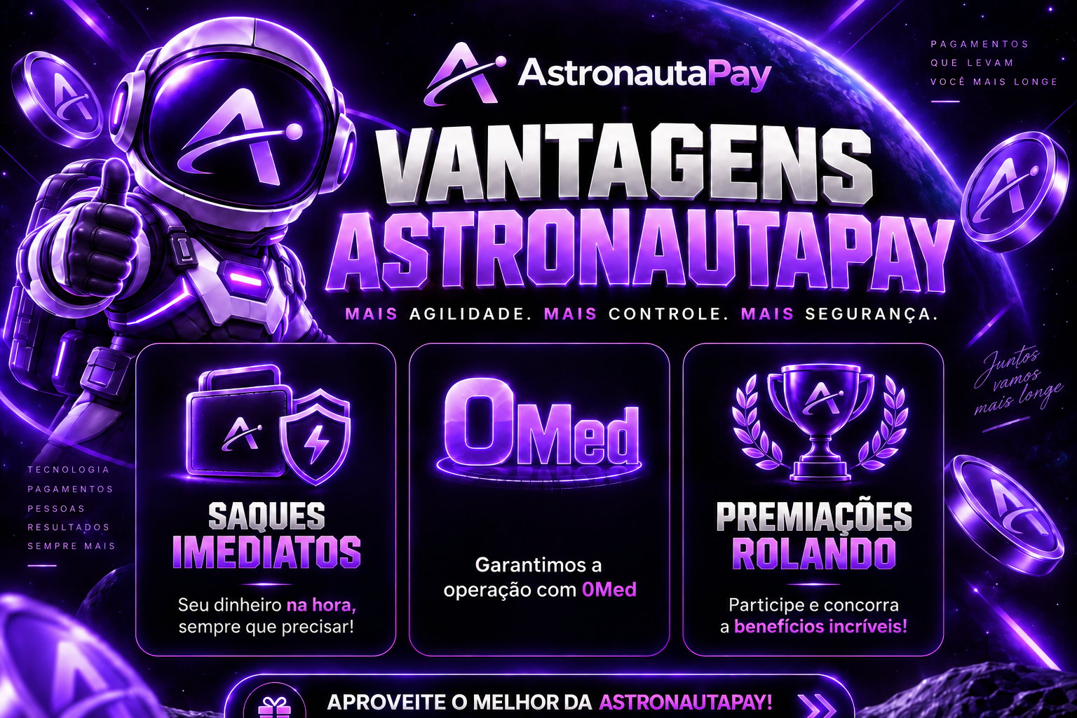 Vantagens Exclusivas da AstronautaPay 🚀